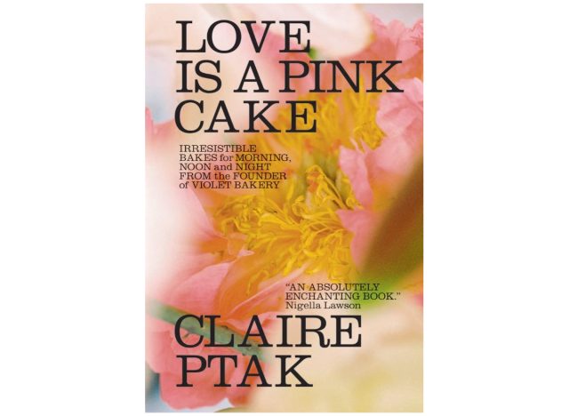 Love Is a Pink Cake: Irresistible Bakes for Morning, Noon, and Night (Anglais) Relié – 2 mai 2023